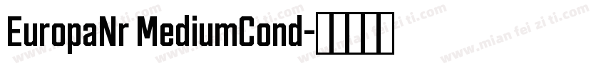 EuropaNr MediumCond字体转换